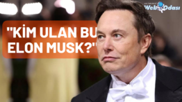 Dünyanın En Zengin İnsanı Elon Musk Kimdir? Elon Musk Hakkında Her Şey!
